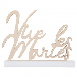 Lettres Vive les Mariés sur socle en bois - pièce